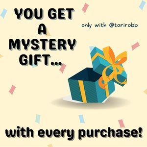 With Every Purchase Made, You get A FREE Mystery Gift!